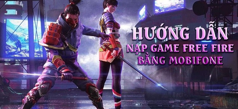 Cách nạp thẻ trong Free Fire bằng thẻ mobifone