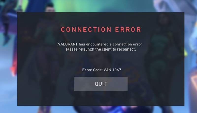 Cách sửa lỗi 1067 trong Valorant