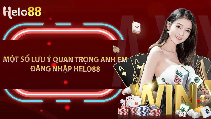 Một số nguyên nhân thường gặp khi đăng nhập Helo88