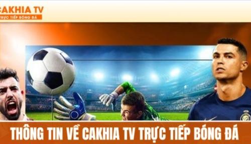 Cakhiatvttbd.com trực tiếp bóng đá - Link xem bóng đá chuẩn