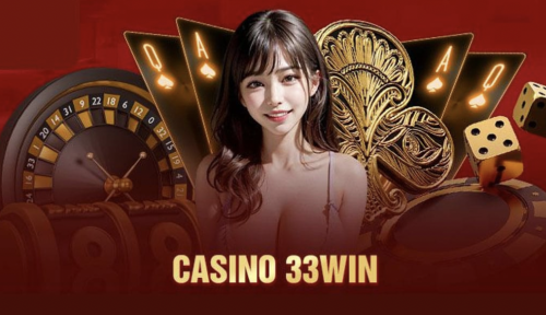 Casino 33Win – Sân Chơi Đỉnh Cao Cho Tín Đồ Đam Mê