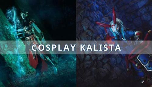 Cosplay Kalista tạo hình cực tỉ mỉ, các fan Kalista không nên bỏ qua