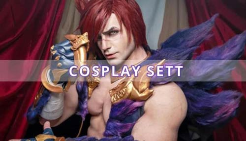 Rụng trứng với loạt ảnh cosplay Sett bởi nam coser với body cực phẩm