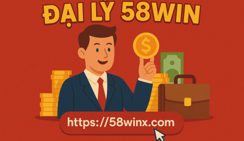 Đại Lý 58win - Tham Gia Cá Cược Chanh Chín, Nạp Rút Tiền Siêu Tốc
