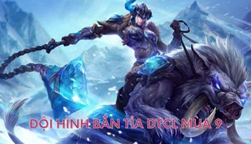 Thông tin về đội hình Bắn Tỉa DTCL mùa 9 mọi game thủ cần biết