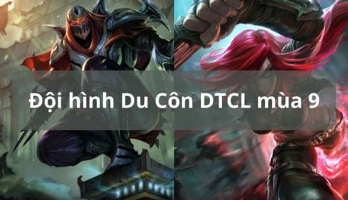 Cách build đội hình Du Côn DTCL mùa 9 và hướng dẫn chơi hiệu quả 