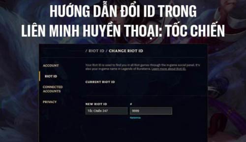 Hướng dẫn chi tiết cách đổi ID Tốc Chiến nhanh gọn lẹ cho game thủ