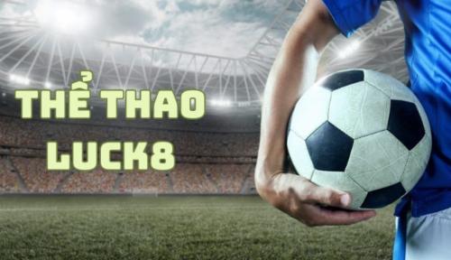 Khám Phá Sân Chơi Thể Thao Đỉnh Cao: LUCK8 - Nơi Hội Tụ Đam Mê