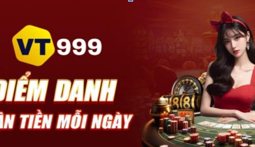 vt999 sân chơi trực tuyến quốc tế uy tín chuẩn số 1