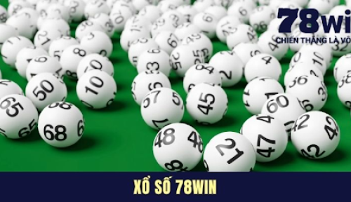 Xổ Số 78Win - Sảnh Game Đổi Đời Nhanh Chóng Nhất Hiện Nay