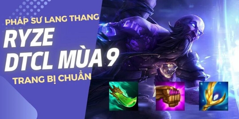 tong-quan-ve-ky-nang-ryze-dtcl-mua-9 Tổng quan về kỹ năng Ryze DTCL mùa 9