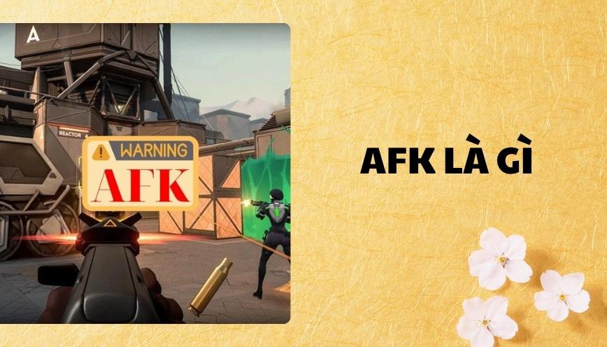 AFK là gì