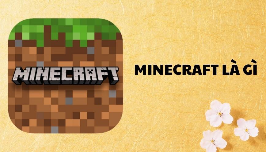 Minecraft là gì