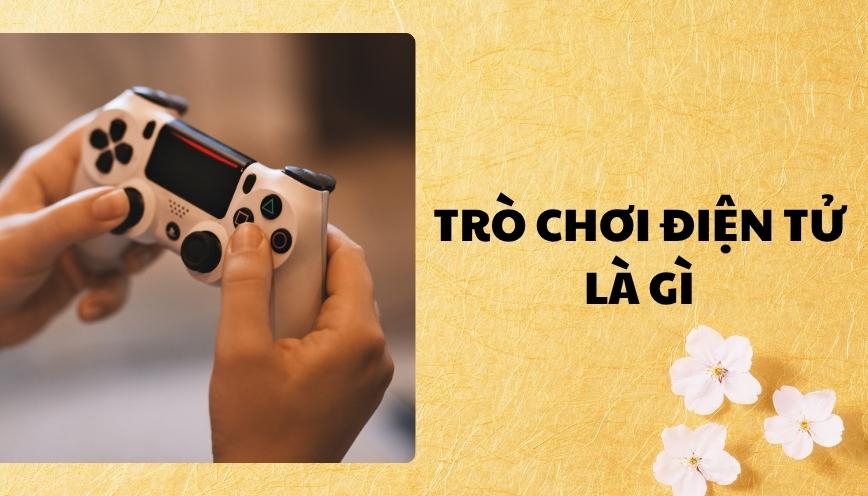Trò chơi điện tử là gì